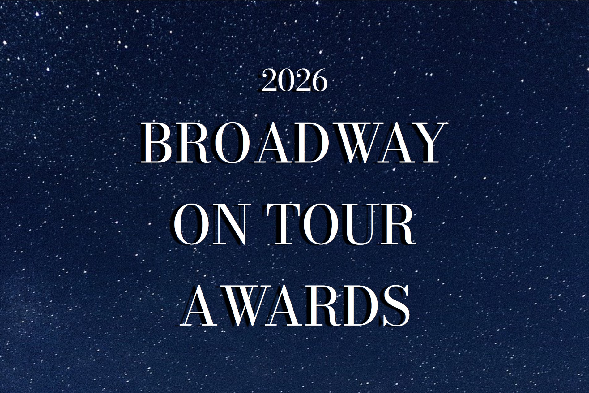 Winners Announced for the 2026 Broadway On Tour Awards – Tours To You